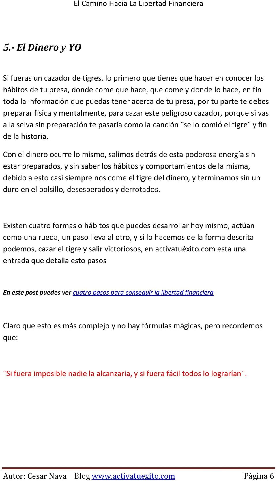 Los 3 caminos hacia la libertad financiera